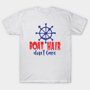 Boat Hair Don't Care T-Shirt